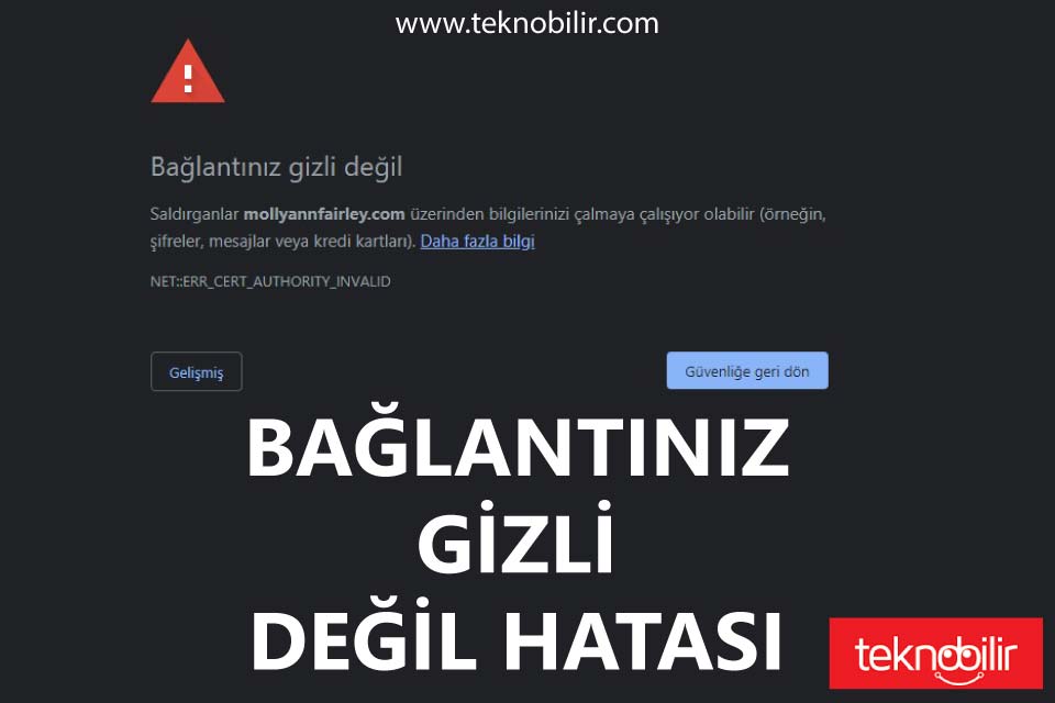 Bağlantınız Gizli Deği Hatası