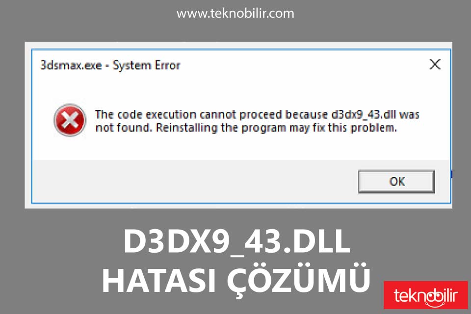 d3dx9_43.dll Hatası Çözümü