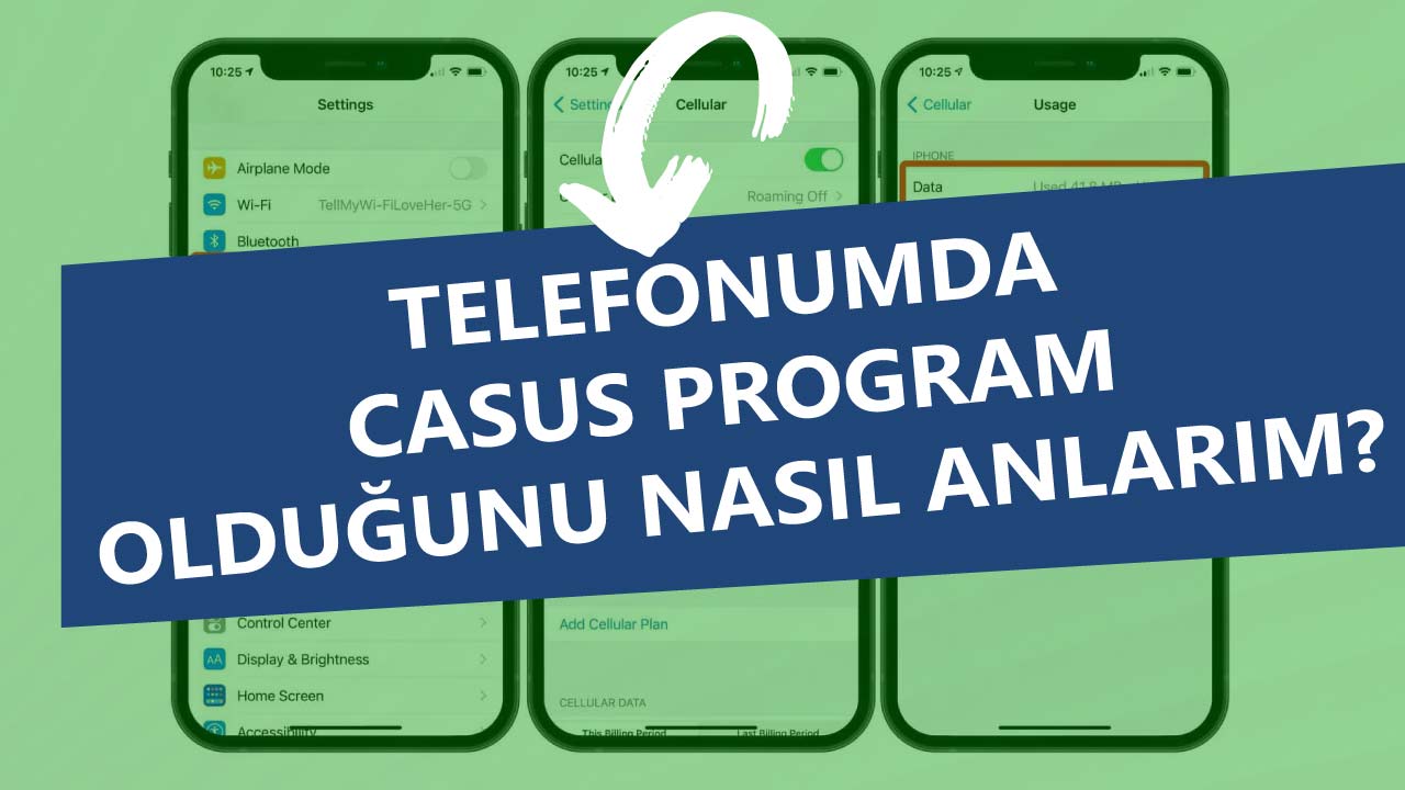 Telefonumda Casus Program Olduğunu Nasıl Anlarım?