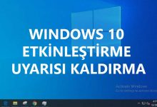 Windows 10 Etkinleştirme Uyarısı Kaldırma