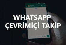 Whatsapp Çevrimiçi Takip