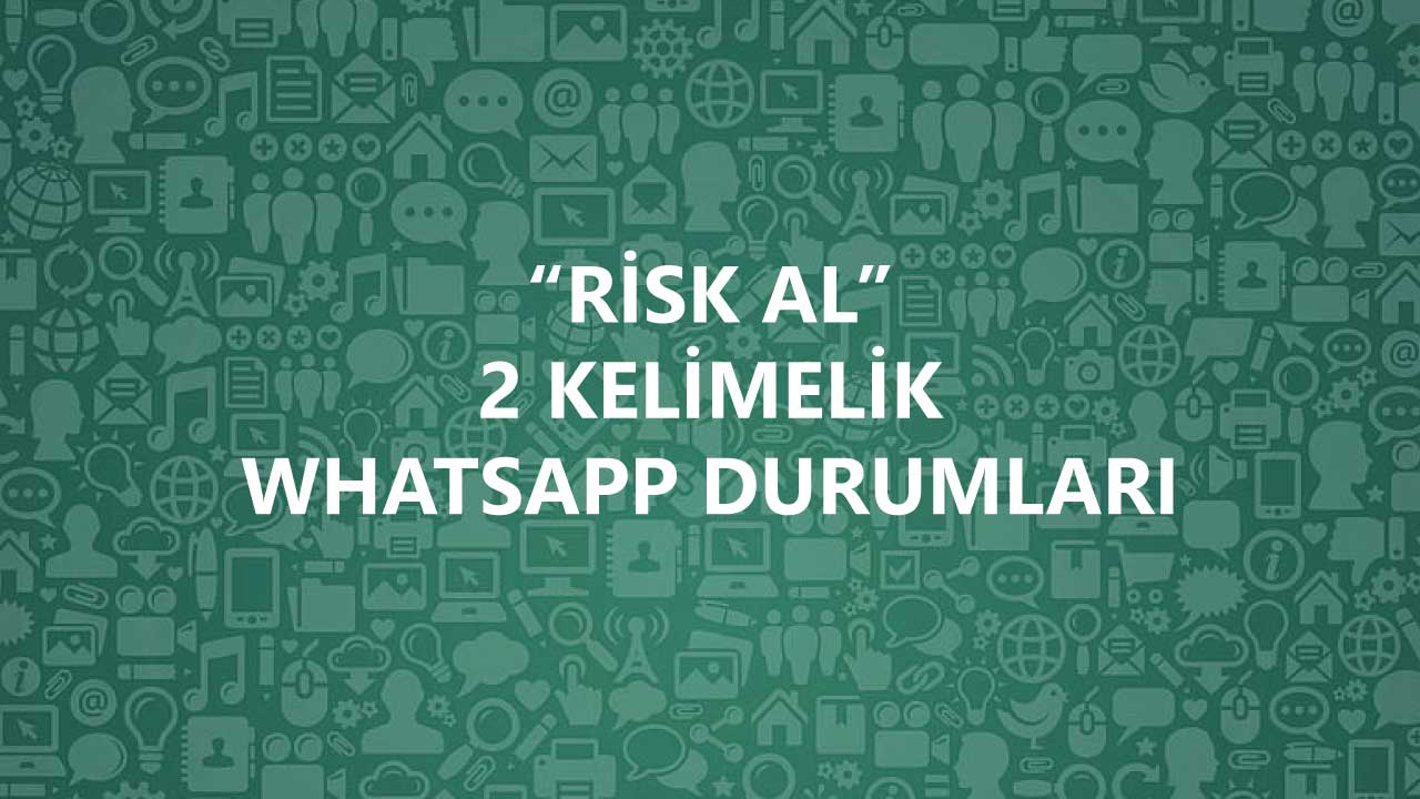 2 Kelimelik Whatsapp Durumları