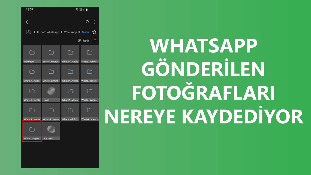 Whatsapp Gönderilen Fotoğrafları Nereye Kaydediyor