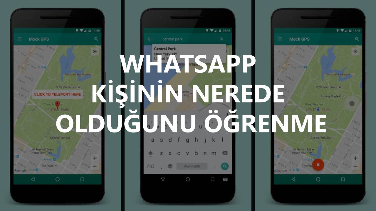 Whatsapp Kişinin Nerede Olduğunu Öğrenme