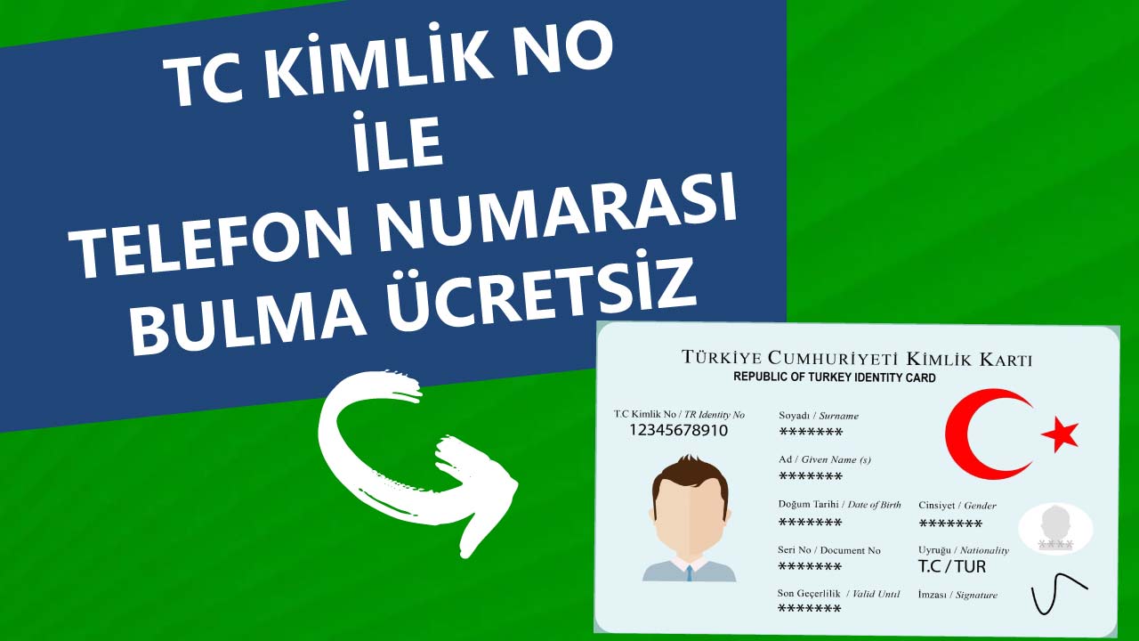 TC Kimlik No İle Telefon Numarası Bulma Ücretsiz