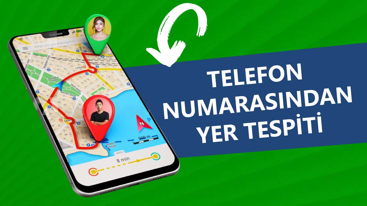 Telefon Numarasından Yer Tespiti