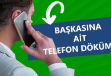 Başkasına Ait Telefon Dökümü