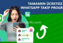 Tamamen Ücretsiz Whatsapp Takip Programı